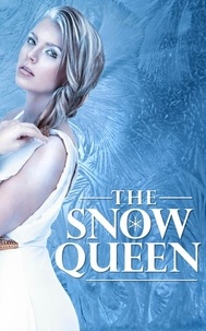 Hans Christian Andersen - The Snow Queen.