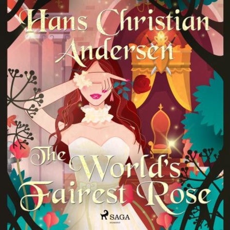 Hans Christian Andersen et Jean Hersholt - The World's Fairest Rose.