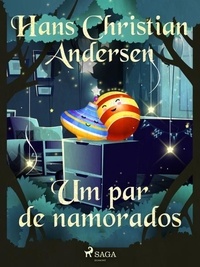 Hans Christian Andersen et Pepita de Leão - Um par de namorados.