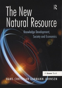 Hans Christian Garmann Johnsen - The New Natural Resource - Knowledge Development, Society and Economics.