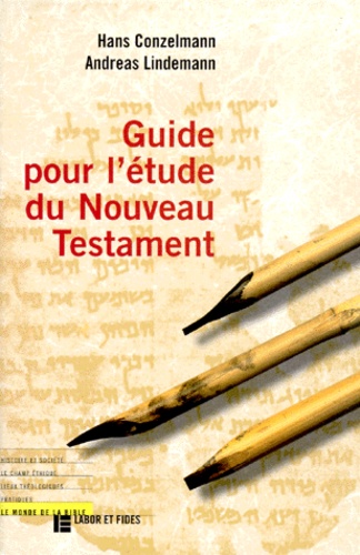 Hans Conzelmann - Guide pour l'étude du Nouveau Testament.