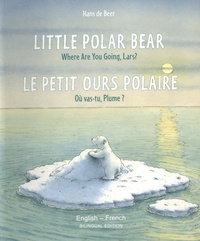 Hans De Beer - Le petit ours polaire - Où vas-tu, Plume ?.