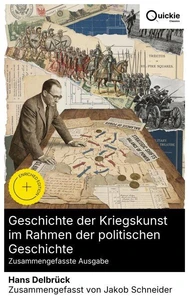 Geschichte der Kriegskunst im Rahmen der politischen Geschichte (Zusammengefasste Ausgabe)