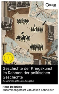 Geschichte der Kriegskunst im Rahmen der politischen Geschichte (Zusammengefasste Ausgabe)