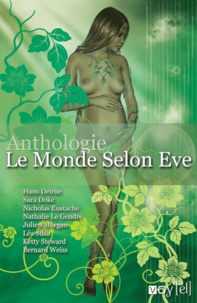 Hans Delrue et Sara Doke - Le Monde selon Eve.
