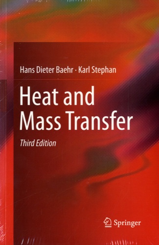 Hans Dieter Baehr et Karl Stephan - Heat and Mass Transfer.