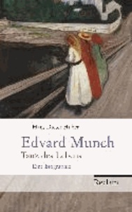 Hans Dieter Huber - Edvard Munch - Tanz des Lebens. Eine Biographie.