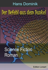 Der Befehl aus dem Dunkel