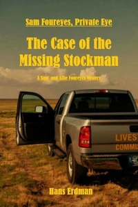 Sam Foureyes, Private Eye: The Case of the Missing Stockman