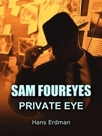 Sam Foureyes, Private Eye