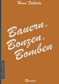 Bauern, Bonzen, Bomben