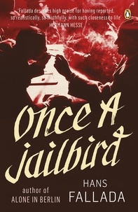 Hans Fallada - Once a Jailbird.