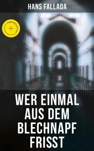 Wer einmal aus dem Blechnapf frißt