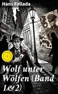 Wolf unter Wölfen (Band 1&amp;2)