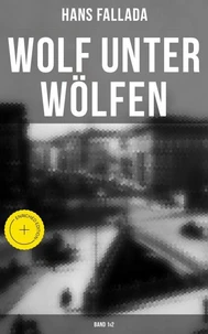 Wolf unter Wölfen (Band 1&amp;2)