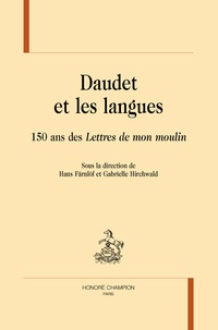 Hans Färnlöf et Gabrielle Hirchwald - Daudet et les langues - 150 ans des "Lettres de mon moulin".