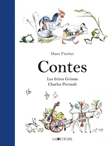 Hans Fischer et Jakob et Wilhelm Grimm - Contes.