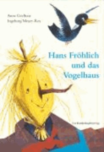 Hans Fröhlich und das Vogelhaus.