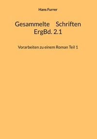 Hans Furrer - Gesammelte Schriften - ERgBd 2.1.