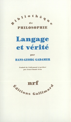 Hans-Georg Gadamer - Langage et vérité.