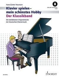 Hans-günter Heumann - Playing the Piano - My favourite Hobby  : The Classic Volume - Favourite original piano classics. piano..
