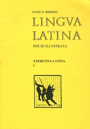 Hans-H Orberg - Lingua Latina per se Illustrata - Exercitia latina I.