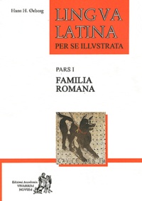 Hans-H Orberg - Lingua latina per se illustrata - Pars 1, Familia romana.