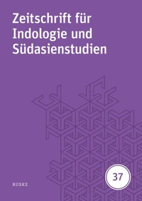 Zeitschrift für Indologie und Südasienstudien, Band 37 (2020)