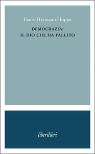 Democrazia: il dio che ha fallito