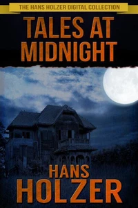 Tales at Midnight: True Stories from Parapsychology Casebooks and Journals