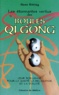 Hans Höting - Les Etonnantes Vertus Des Boules Qi Gong. Leur Bon Usage Pour La Sante, La Relaxation Et La Vitalite, 7eme Edition 1998.
