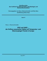 Hans-J. Dammschneider - PDO und AMO ... - der Einfluss ozeanischer Zyklen auf Temperatur- und Meeresspiegel-Trends in Europa.