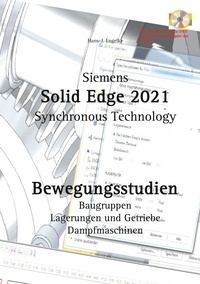 Hans-J. Engelke - Solid Edge 2021 Bewegungsstudien.