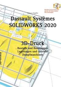 Hans-J. Engelke - SOLIDWORKS 2020 3D-Druck.