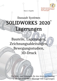 Hans-J. Engelke - Solidworks 2020 Lagerungen - Ein Lehr- und Lernbuch für den leichten Einstieg in die Solidworks-Montage von Lagerungen.