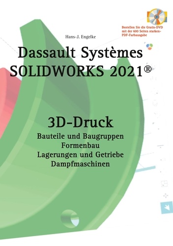 Hans-J. Engelke - Solidworks 2021 3D-Druck.