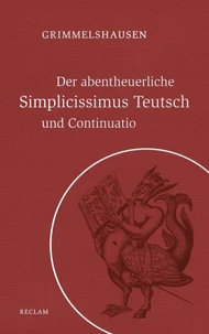 Der abentheuerliche Simplicissimus Teutsch und Continuatio