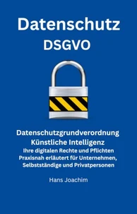 Datenschutz - DSGVO, KI und digitale Rechte 2026