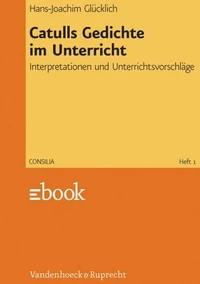 Catulls Gedichte im Unterricht