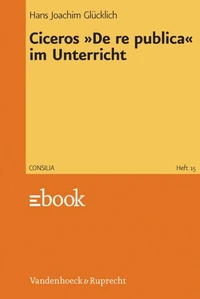 Ciceros »De re publica« im Unterricht