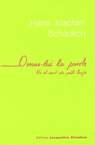 Hans-Joachim Schädlich - Donne-Lui La Parole. Vie Et Mort Du Poete Esope.