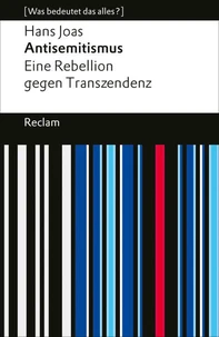 Antisemitismus. Eine Rebellion gegen Transzendenz