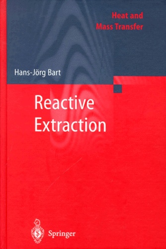 Hans-Jörg Bart - Reactive Extraction.