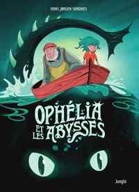 Ophélia et les abysses Tome 1