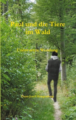 Paul und die Tiere im Wald. Unerwartete Wendung