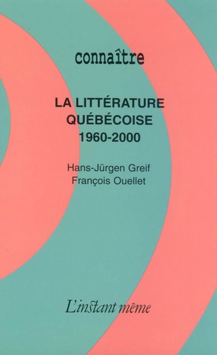 La littérature québecoise (1960-2000)