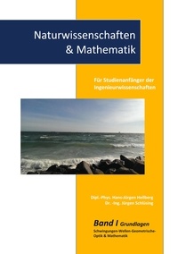 Hans-Jürgen Hellberg et Jürgen Schlüsing - Naturwissenschaften &amp; Mathematik - Band 1 - Grundlagen.