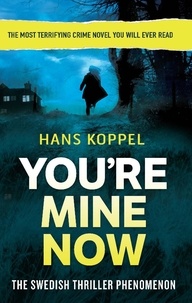 Hans Koppel - You're Mine Now.