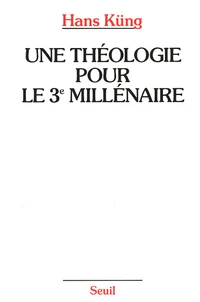 Une théologie pour le troisième millénaire