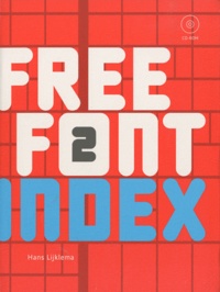Hans Lijklema et Karolina Lijklema - Free font index 2 - Edition en anglais. 1 Cédérom